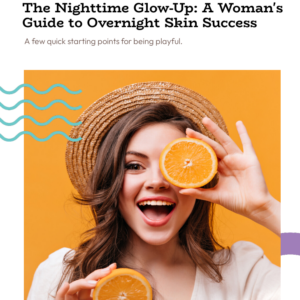 The Nighttime Glow-Up: A Woman's Guide to Overnight Skin Success